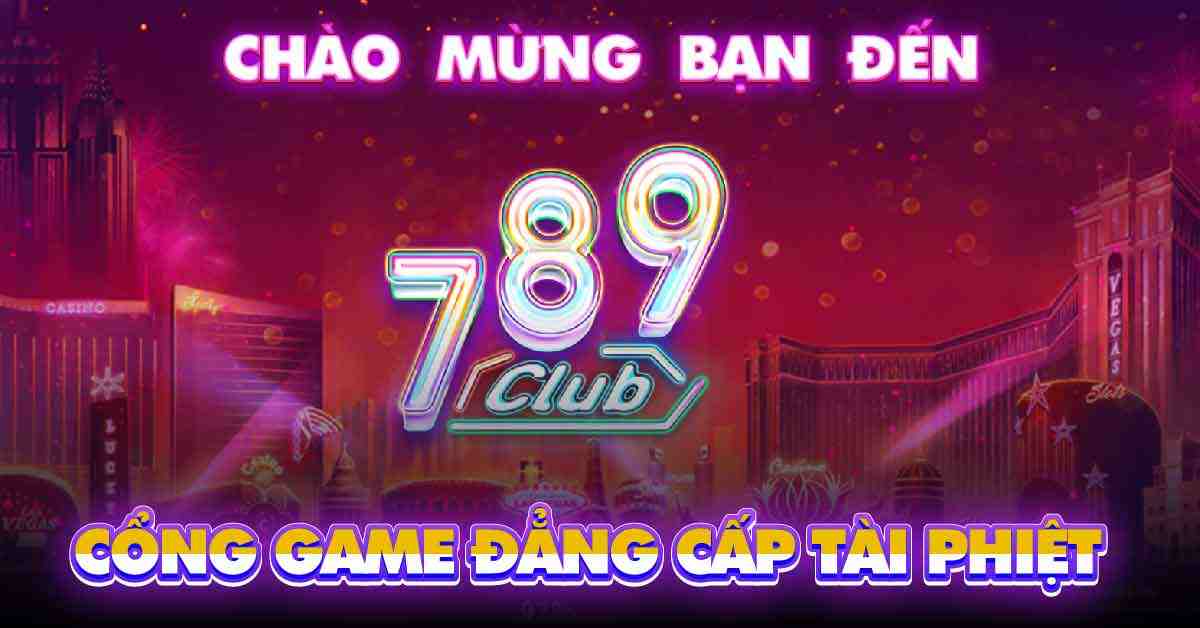 Tóm tắt về 789club đổi thưởng